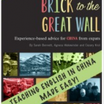 Book Review: Add Your Brick to the Great Wall: Experience-based Advice for China from Expats